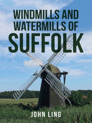 cover image of Windmills and Watermills of Suffolk